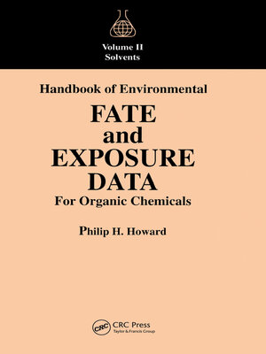 cover image of Handbook of Environmental Fate and Exposure Data For Organic Chemicals, Volume II